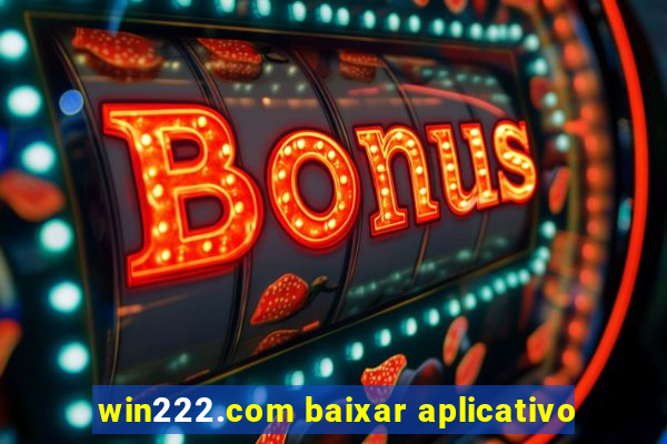 win222.com baixar aplicativo